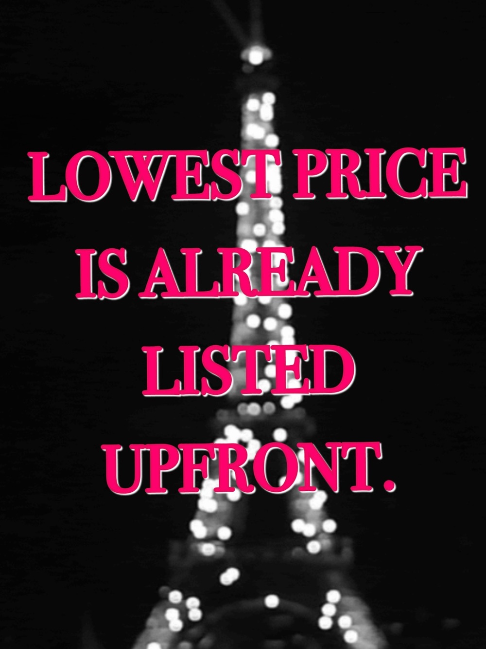 Floor price is always listed upfront. No negotiations will occur.
